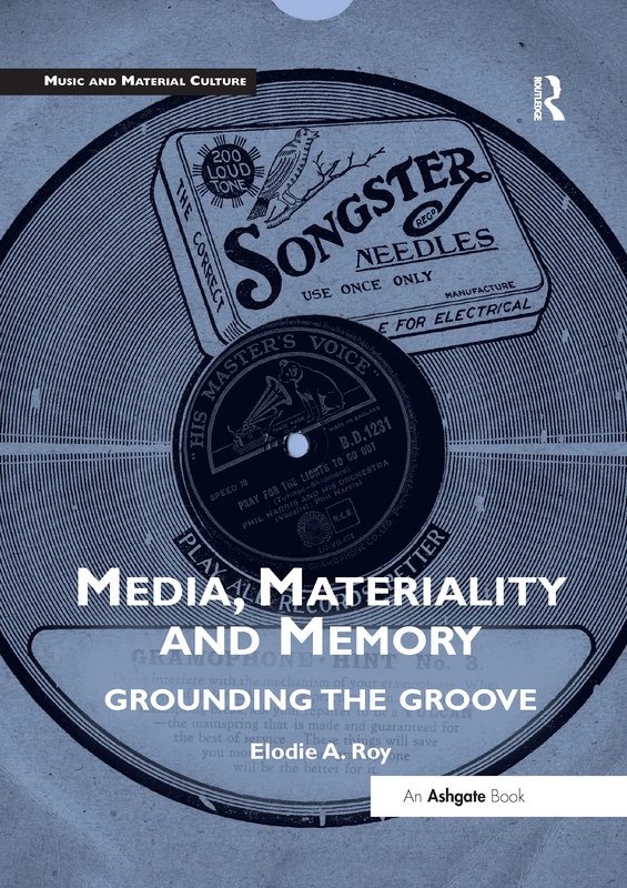 Routledge Media, Materiality and Memory: Grounding the Groove - Image 1