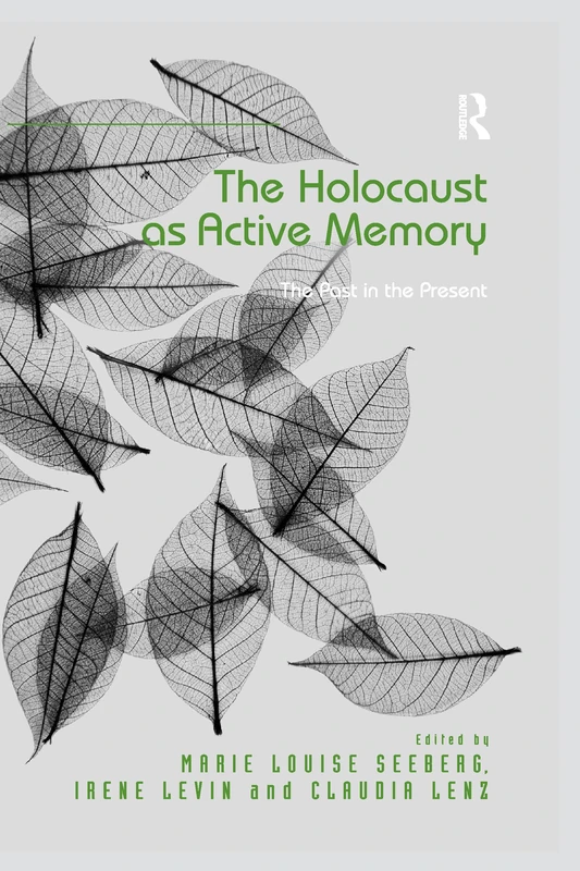 The Holocaust as Active Memory: The Past in the Present - Image 1