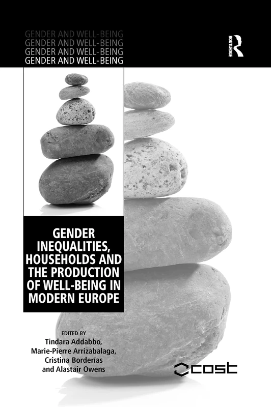 Gender Inequalities, Households and the Production of Well-Being in Modern Europe (Gender and Well-Being)