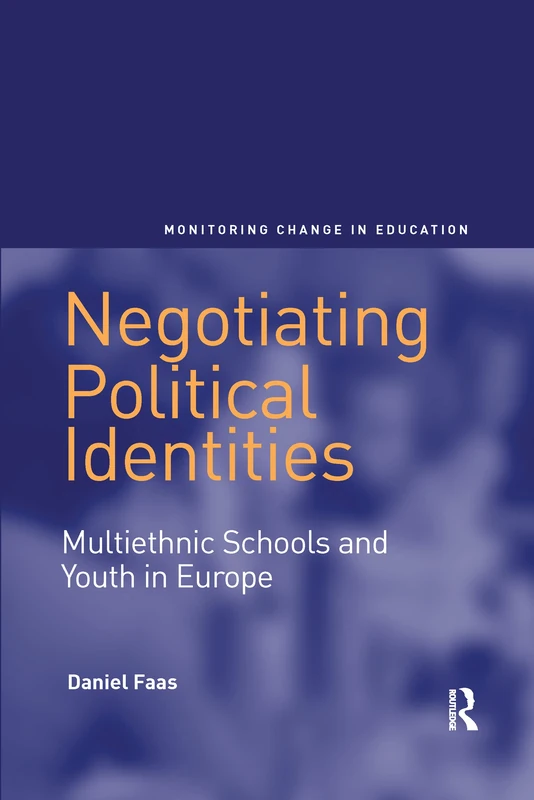 Negotiating Political Identities: Multiethnic Schools and Youth in Europe - Image 1