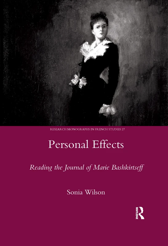 Personal Effects: Reading the Journal of Marie Bashkirtseff