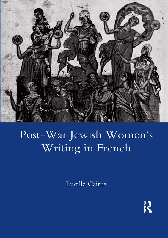 Post-war Jewish Women's Writing in French: Juives Francaises Ou Francaises Juives? - Image 1