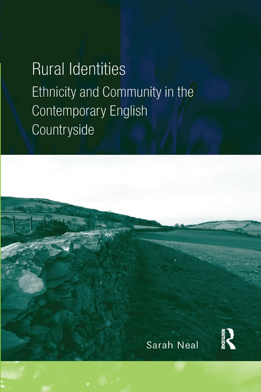 Rural Identities: Ethnicity and Community in the Contemporary English Countryside