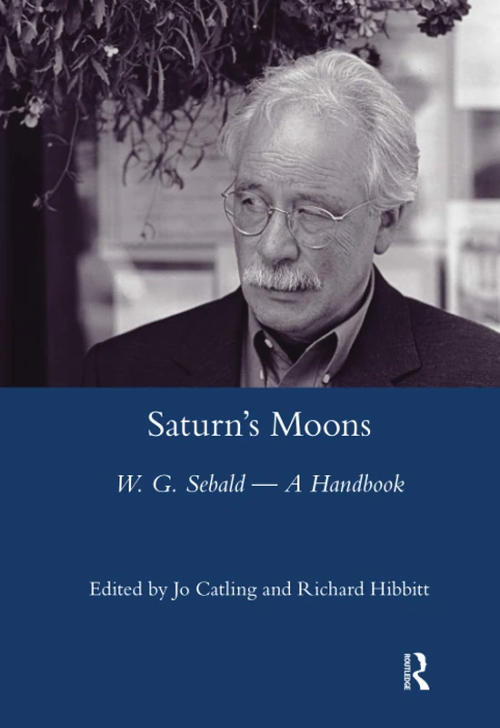 Saturn's Moons: A W.G Sebald Handbook - Image 1