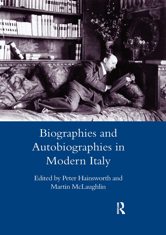 Biographies and Autobiographies in Modern Italy: a Festschrift for John Woodhouse - Image 1