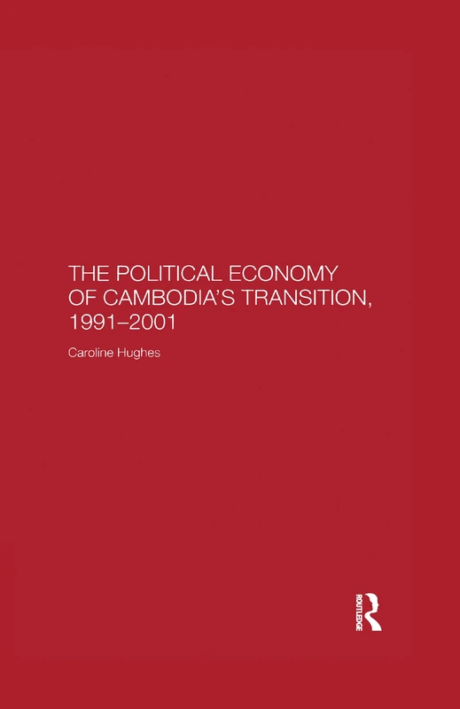 The Political Economy of the Cambodian Transition