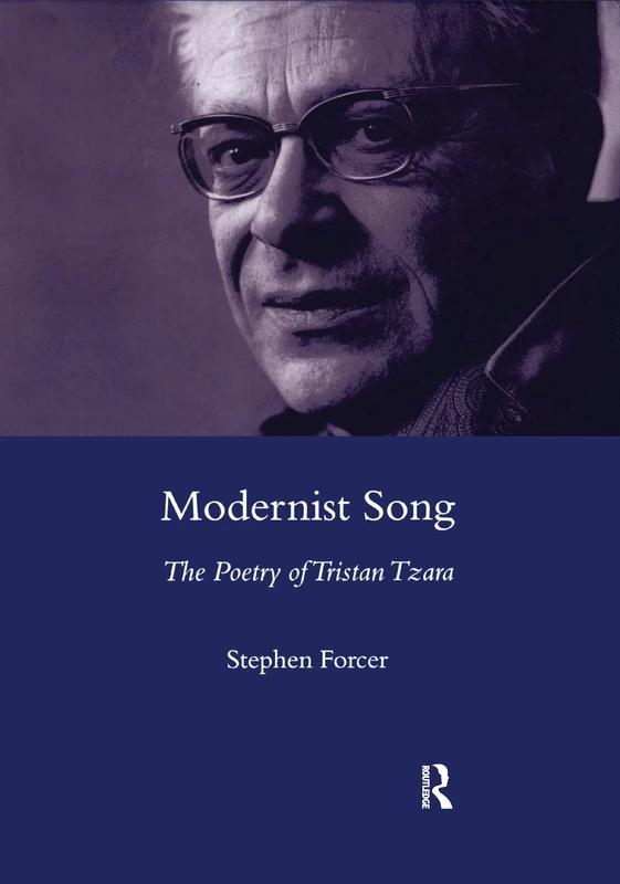 Modernist Song: The Poetry of Tristan Tzara