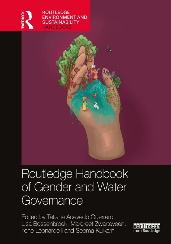 Routledge Handbook of Gender and Water Governance (Routledge Environment and Sustainability Handbooks)