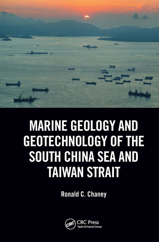 CRC Press Marine Geology and Geotechnology South China Sea Book