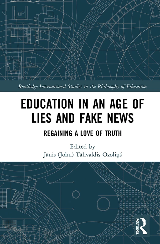 Routledge Education in an Age of Lies and Fake News - Book