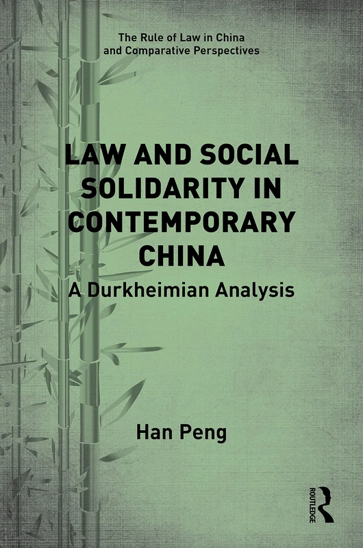 Routledge Law and Social Solidarity in Contemporary China