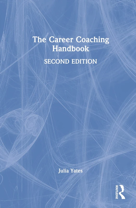 Routledge - The Career Coaching Handbook - Professional Guide