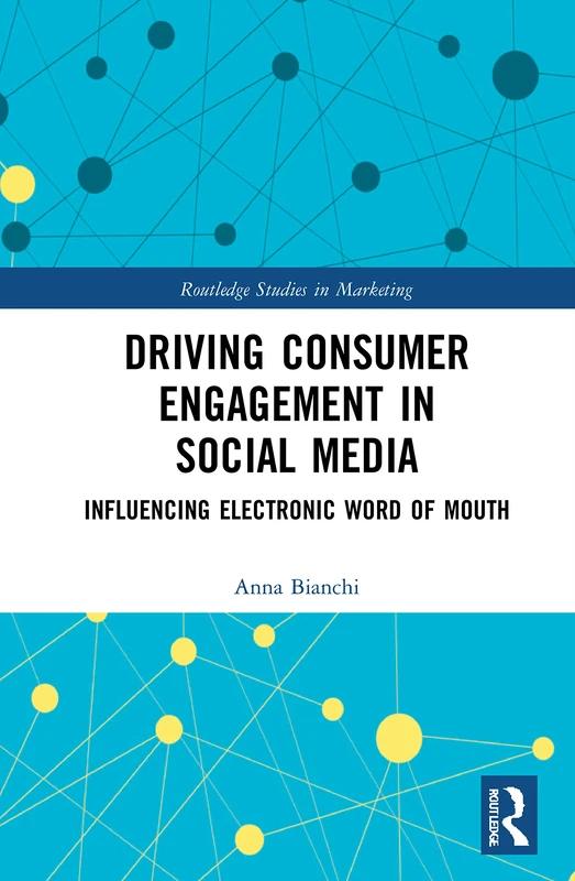 Routledge Driving Consumer Engagement in Social Media Book