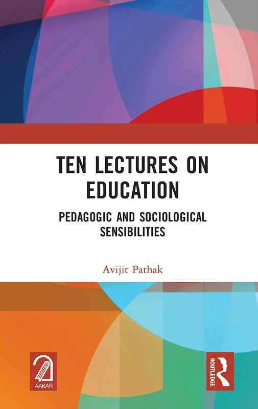 Routledge Ten Lectures on Education - Pedagogic and Sociological