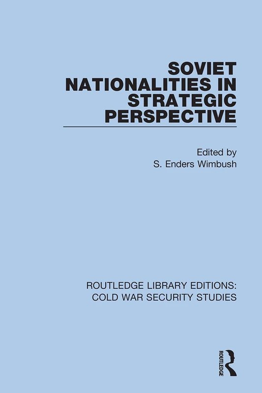 Routledge Soviet Nationalities in Strategic Perspective - Book