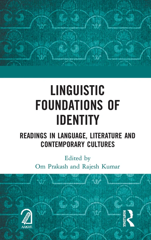 Routledge Linguistic Foundations of Identity Book