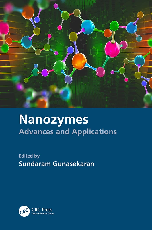Nanozymes: Advances and Applications - CRC Press Book