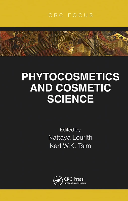 Phytocosmetics and Cosmetic Science (CRC Focus)