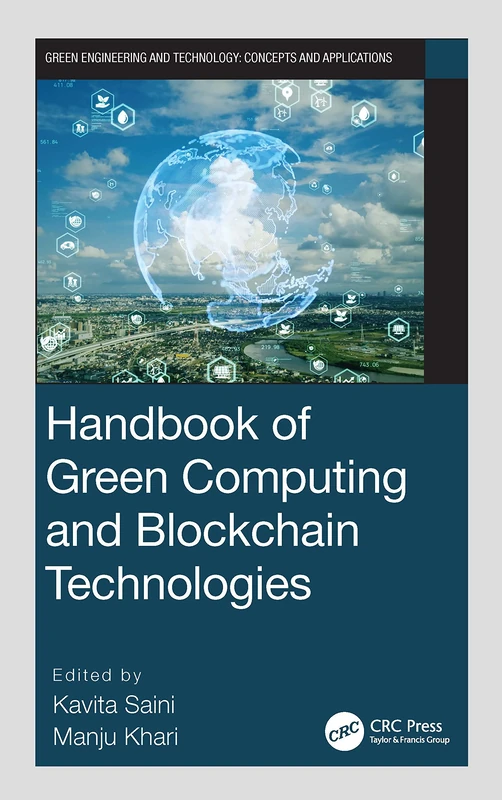 Handbook of Green Computing and Blockchain Technologies (Green Engineering and Technology)