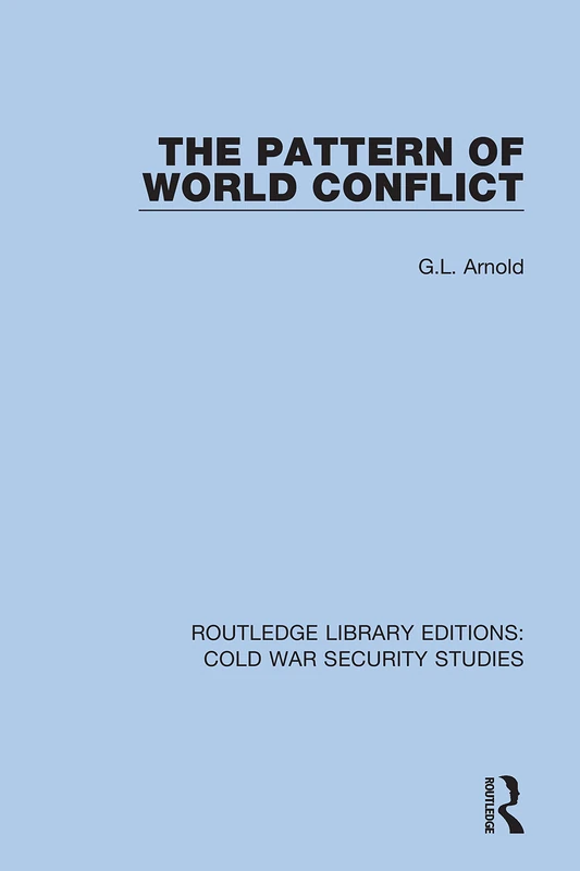 The Pattern of World Conflict: 36 (Routledge Library Editions: Cold War Security Studies) - Image 1