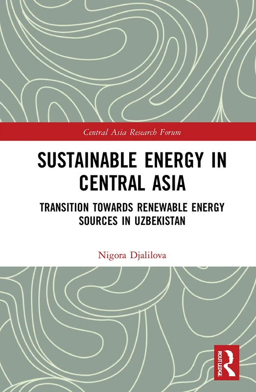 Routledge Sustainable Energy in Central Asia - Uzbekistan Book