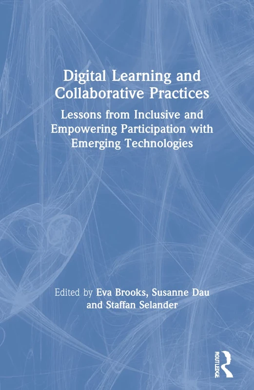 Routledge Digital Learning and Collaborative Practices Book