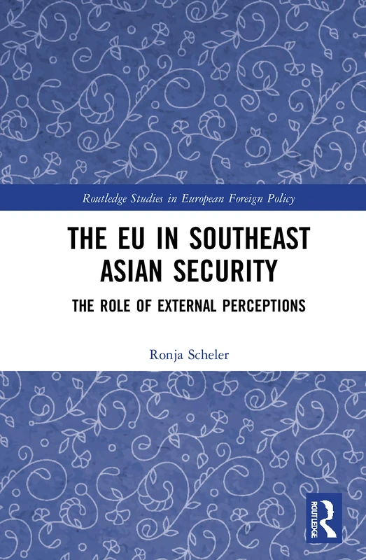 Routledge - The EU in Southeast Asian Security Book