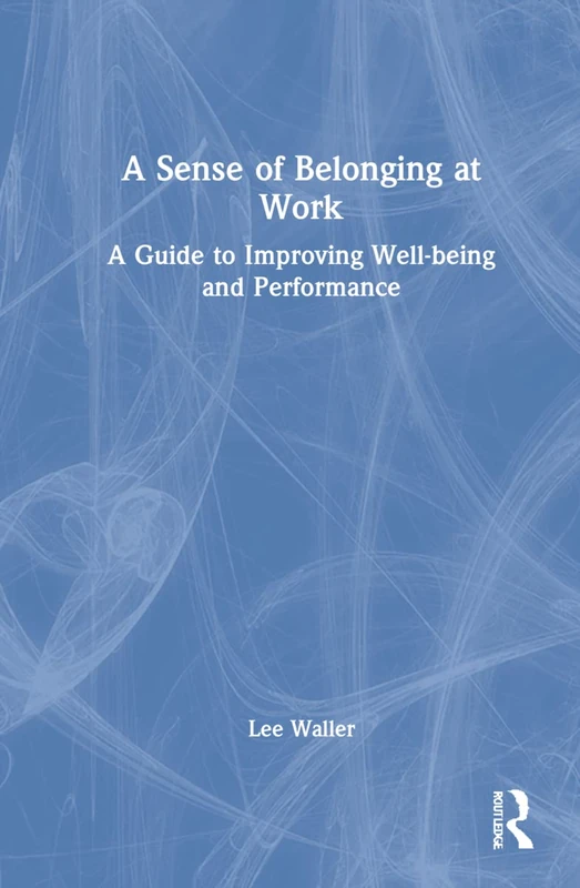 Routledge - A Sense of Belonging at Work Guidebook