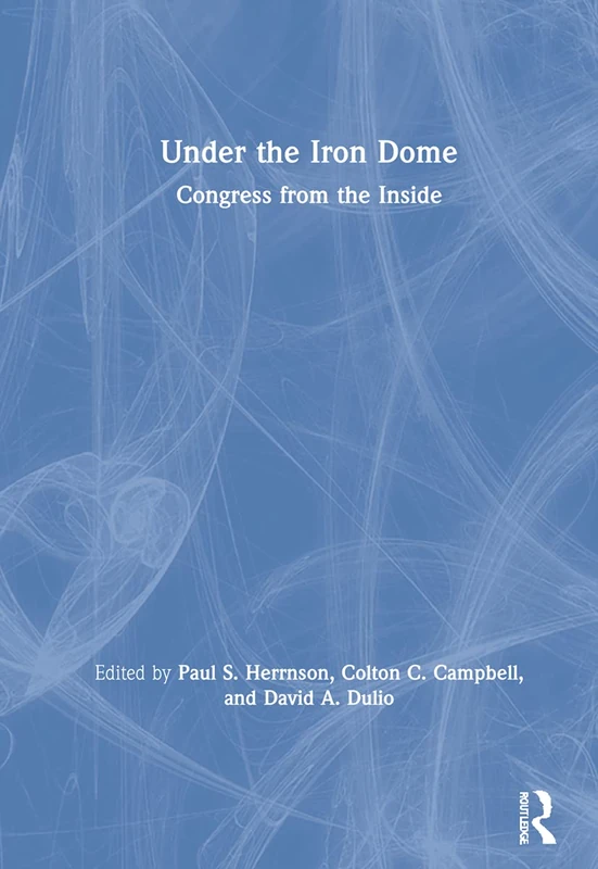 Under the Iron Dome: Congress from the Inside - Image 1