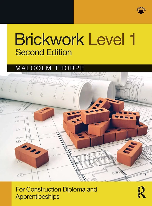 Brickwork Level 1: For Construction Diploma and Apprenticeship Programmes