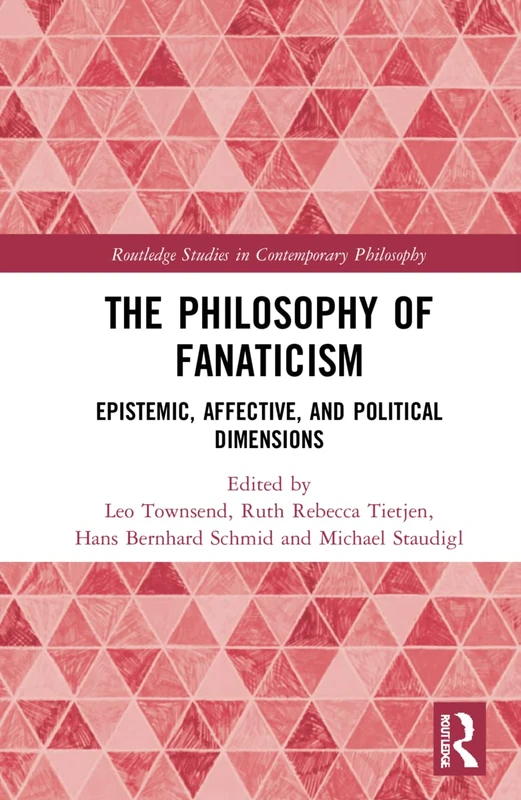 Routledge - The Philosophy of Fanaticism Book