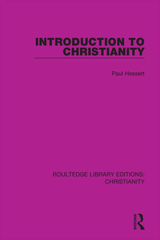 Introduction to Christianity: 8 (Routledge Library Editions: Christianity)