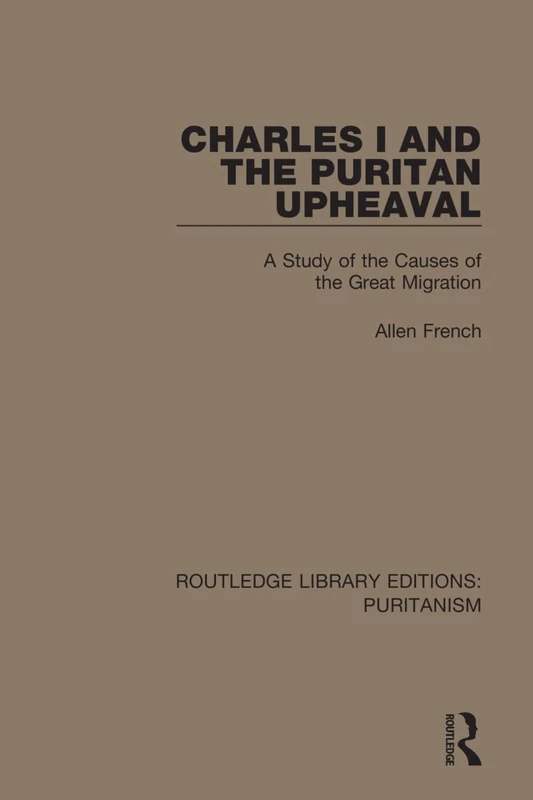 Routledge Charles I and the Puritan Upheaval - History Book