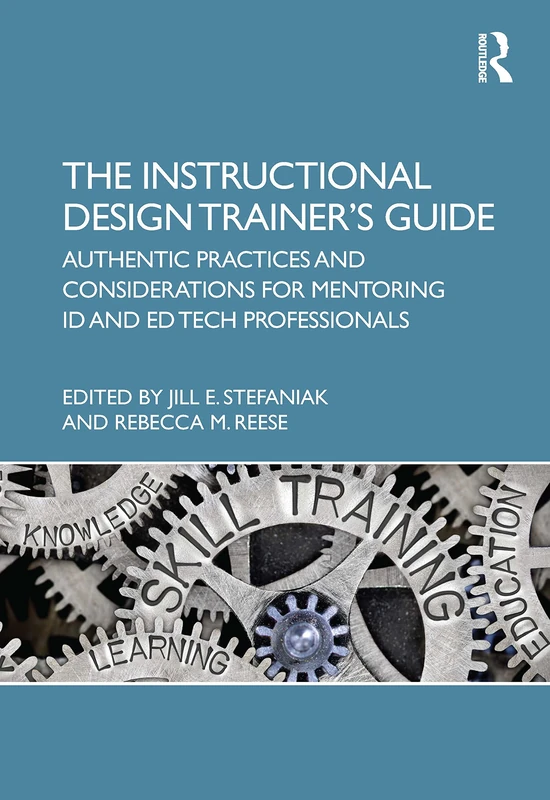 Routledge - The Instructional Design Trainer's Guide Book