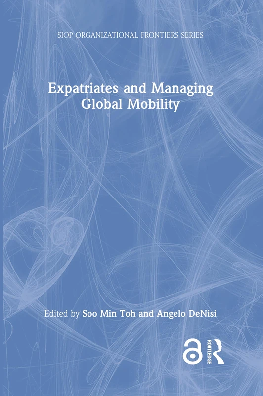 Routledge Expatriates and Managing Global Mobility Book