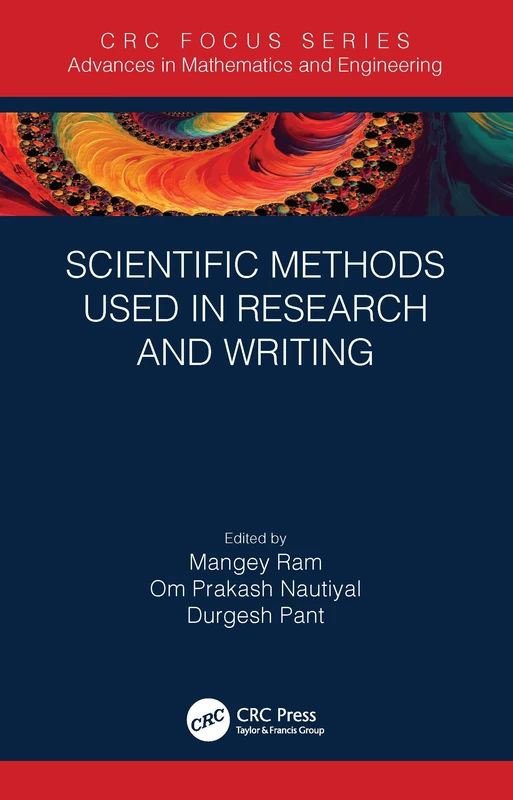 Scientific Methods Used in Research and Writing (Advances in Mathematics and Engineering)