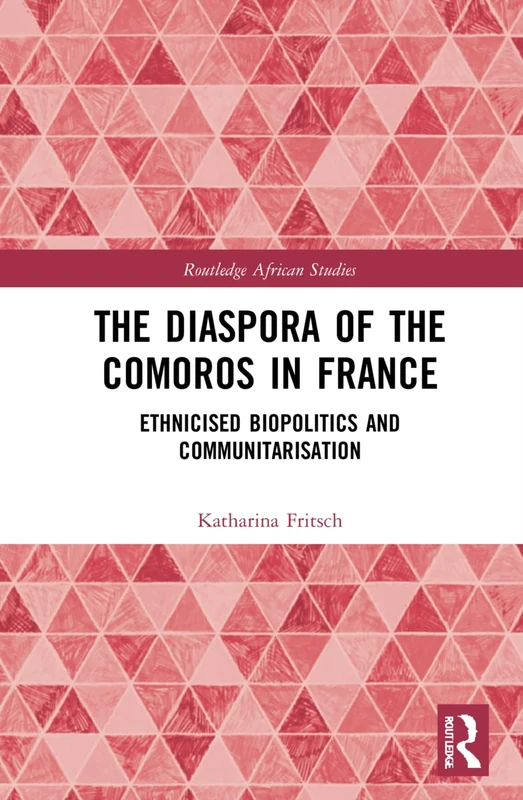 Routledge The Diaspora of the Comoros in France - Book