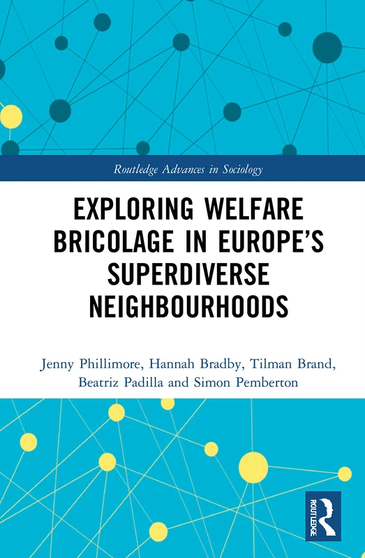 Routledge Exploring Welfare Bricolage in Europe's Neighbourhoods