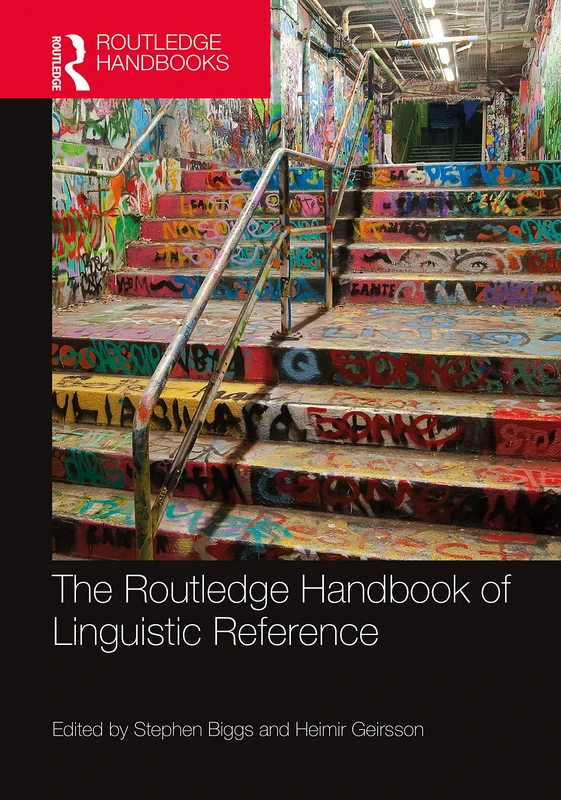 The Routledge Handbook of Linguistic Reference (Routledge Handbooks in Philosophy)