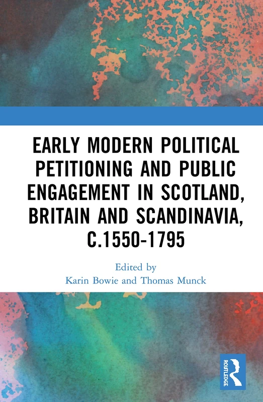 Routledge Early Modern Political Petitioning in Europe Book