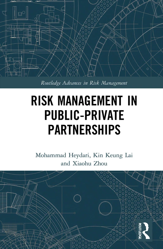 Routledge Risk Management in Public-Private Partnerships