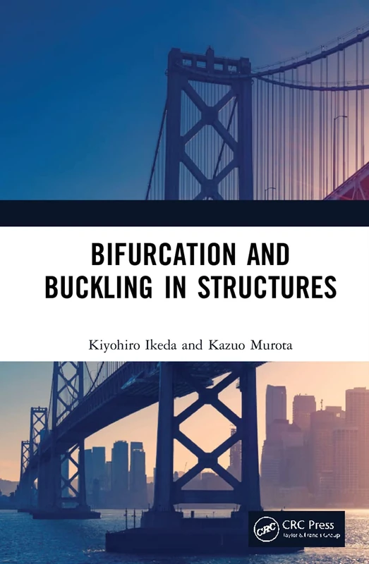 CRC Press - Bifurcation and Buckling in Structures Book
