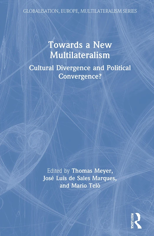 Routledge - Towards a New Multilateralism Book