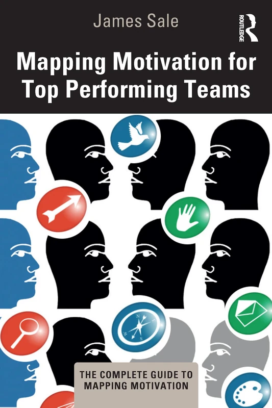 Mapping Motivation for Top Performing Teams (The Complete Guide to Mapping Motivation)