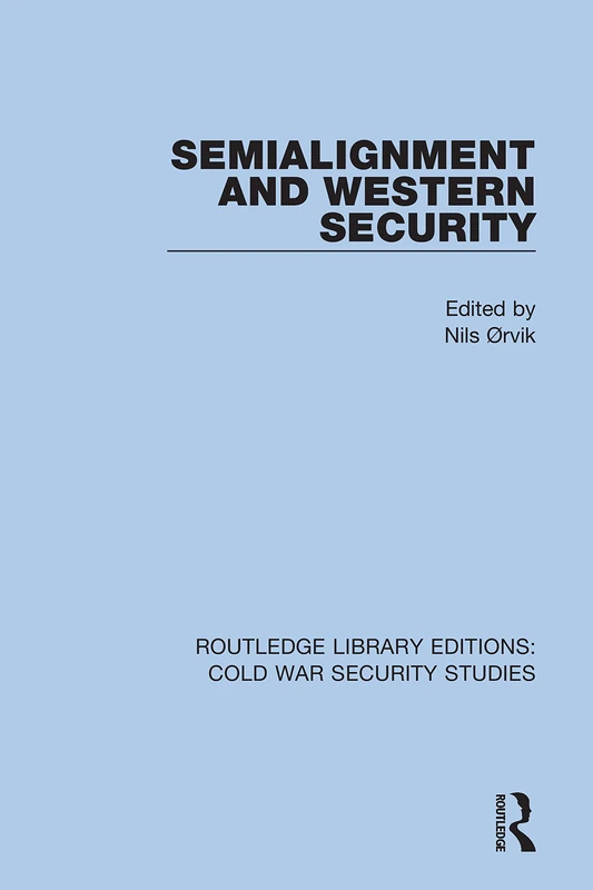 Routledge Semialignment and Western Security - Cold War Studies - Image 1