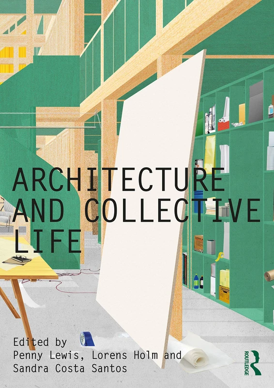Architecture and Collective Life (Critiques)