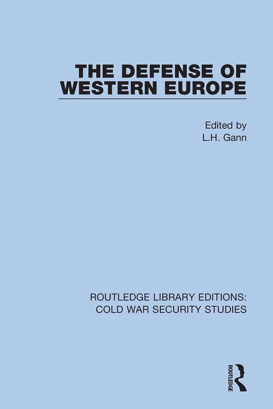 Routledge - The Defense of Western Europe: 22 (Cold War)