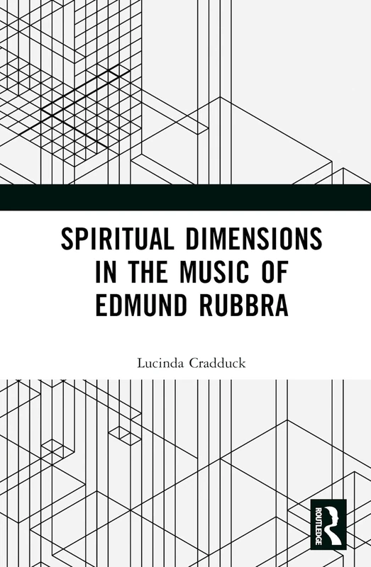 Routledge - Spiritual Dimensions in the Music of Edmund Rubbra