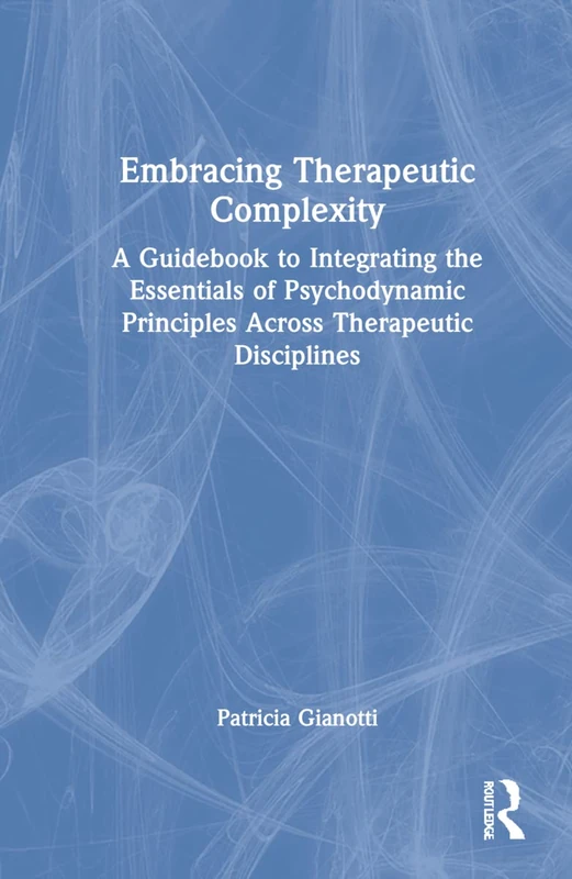 Routledge Embracing Therapeutic Complexity Guidebook