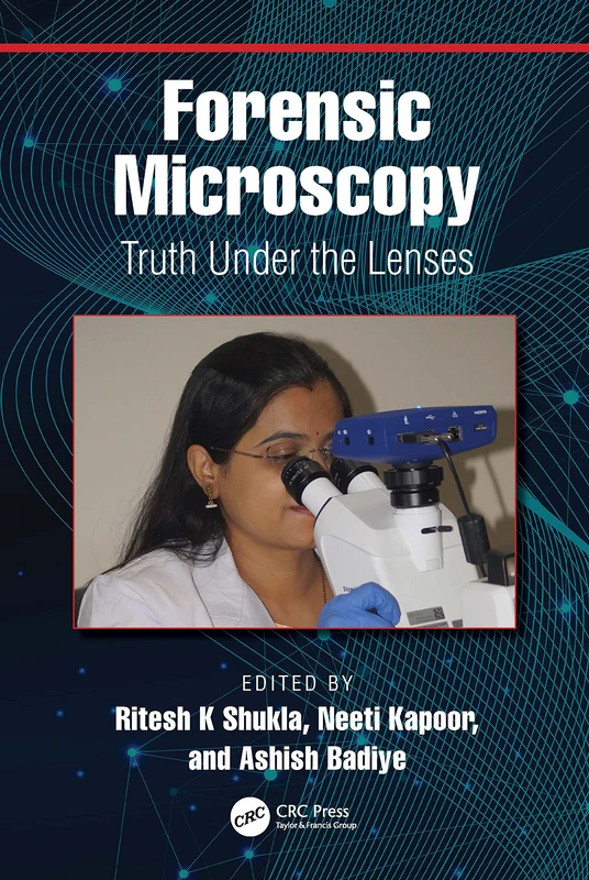 CRC Press Forensic Microscopy: Truth Under the Lenses Book